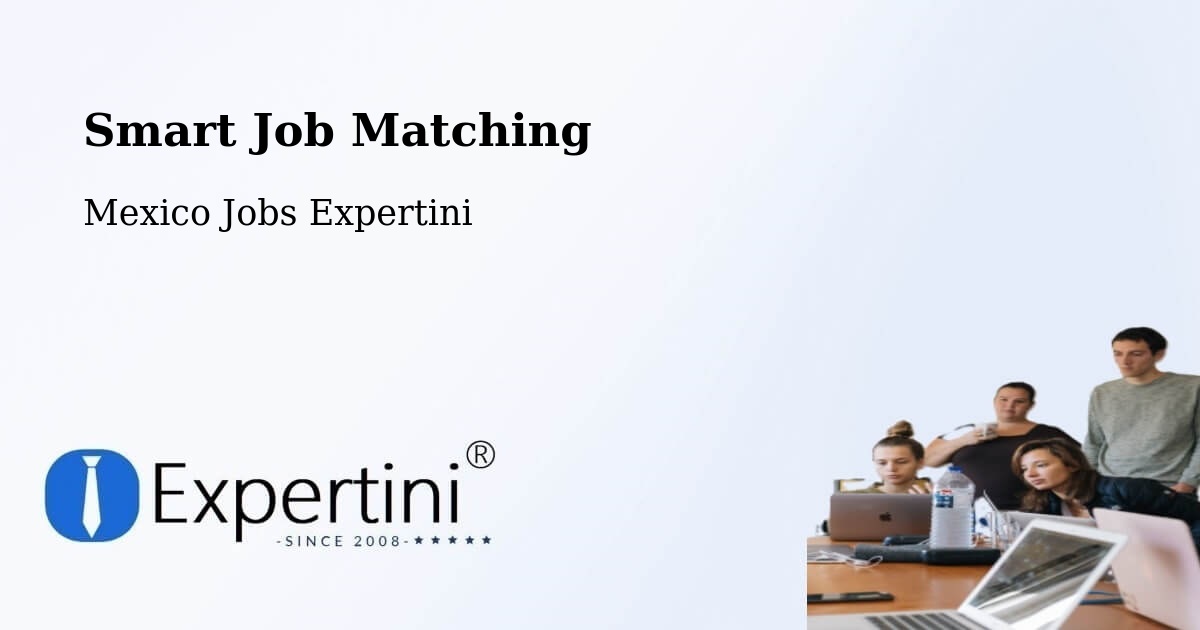 Intelligent Job Matching – Acopinalco Del Peñón - Mexico Jobs Expertini