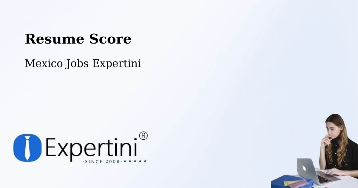 Resume Score & Job Description Match Tool – Acopinalco Del Peñón - Mexico Jobs Expertini