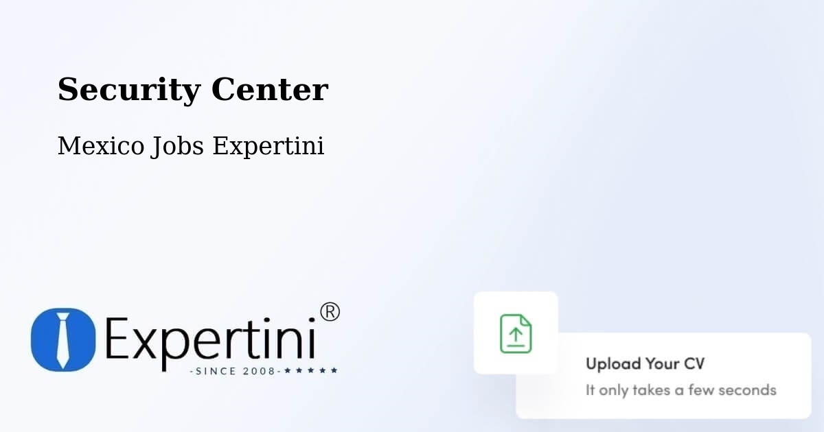 Security & Compliance – Acopinalco Del Peñón - Mexico Jobs Expertini
