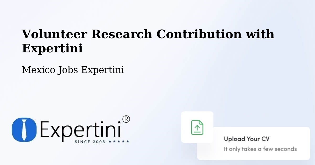 Volunteer Research Contribution Program – Acopinalco Del Peñón - Mexico Jobs Expertini